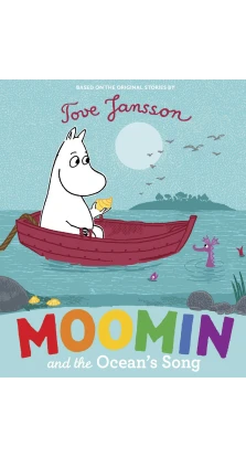 Moomin and the Ocean's Song. Туве Янссон