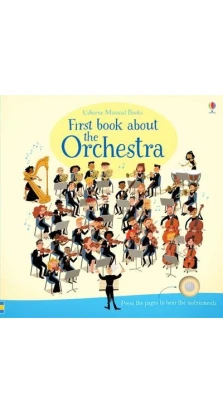 Musical Books: First Book About the Orchestra. Sam Taplin