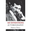 My Inventions. Autobiography. Никола Тесла. Фото 1
