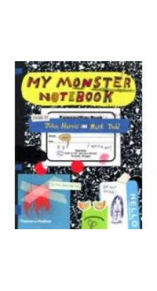 My Monster Notebook. John Harris. Mark Todd
