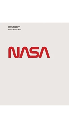 NASA Graphics Standards Manual. Jesse Reed. Hamish Smyth