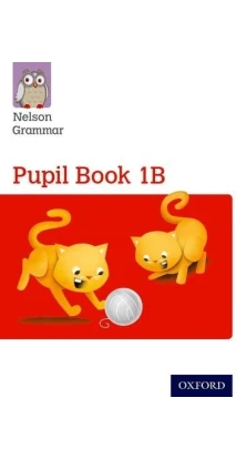 Nelson Grammar Pupil Book 1B Year 1/P2. Wendy Wren