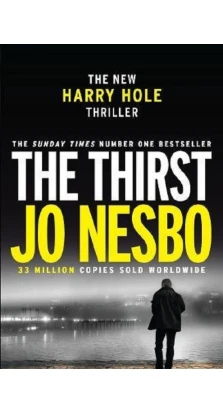 Nesbo J Harry Hole Series Book11: The Thirst. Ю Несбё