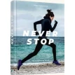 Never Stop. Марі Карачина. Фото 1