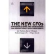 New CFOs, The. Nigel Slack. Robert Lippert. David C. Nagel. Liz Mellon. Фото 1