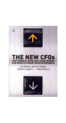 New CFOs, The. Liz Mellon. David C. Nagel. Robert Lippert. Nigel Slack