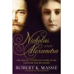 Nicholas and Alexandra. The Last Tsar and his Family. Robert K. Massie. Фото 1