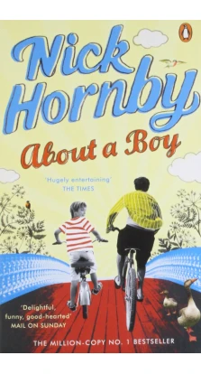 Nick Hornby About a Boy (Re-issue). Ник Хорнби (Nick Hornby)