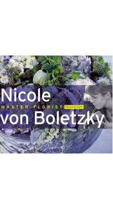 Nicole von Boletzky - Master florist. Maja Spaltenstein