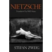 Nietzsche. Will Stone. Стефан Цвейг (Stefan Zweig). Фото 1