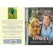 Nigel: My Family and Other Dogs. Монти Дон. Фото 2