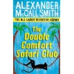No.1 Ladies' Detective Agency: Double Comfort Safari Club. Александр (Александер) Макколл Смит. Фото 1
