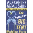 No.1 Ladies' Detective Agency: Saterday Big Tent Wedding Party. Александр (Александер) Макколл Смит. Фото 1