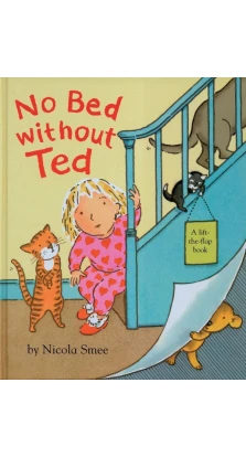 No Bed without Ted. Nicola Smee