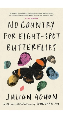 No Country for Eight-Spot Butterflies. Julian Aguon
