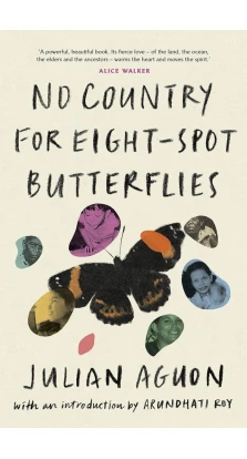 No Country for Eight-Spot Butterflies. Julian Aguon