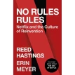 No Rules Rules. Netflix and the Culture of Reinvention. Эрин Мейе. Рид Хастингс. Фото 1