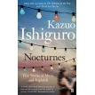 Nocturnes. Five Stories of Music and Nightfall. Кадзуо Исигуро (Kazuo Ishiguro). Фото 1