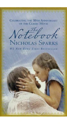 The Notebook. Ніколас Чарльз Спаркс