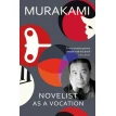 Novelist as a Vocation. Харуки Мураками (Haruki Murakami). Фото 1