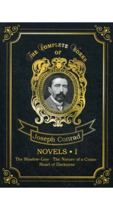 Novels 1 = Новеллы 1. Т. 11: на англ.яз. Джозеф Конрад (Joseph Conrad)