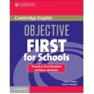 Objective First Third edition For Schools Practice Test Booklet without answers. Helen Tiliouine. Helen Chilton. Фото 1