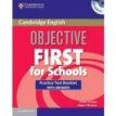 Objective First Third edition For Schools Practice Test Booklet with answers and Audio CD. Helen Tiliouine. Helen Chilton. Фото 1