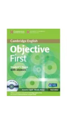 Objective First Third edition Student's Book with answers with CD-ROM. Annette Capel. Wendy Sharp