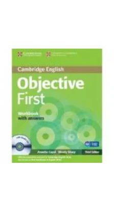Objective First Third edition Workbook with answers with Audio CD. Annette Capel. Wendy Sharp