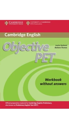 Objective PET. Workbook without answers. Louise Hashemi. Барбара Томас (Barbara Thomas)