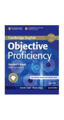 Objective Proficiency Second edition Student's Book with answers with Downloadable Software. Annette Capel. Wendy Sharp
