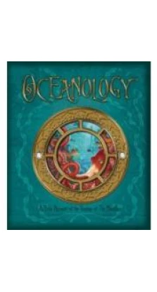 Oceanology [Hardcover]. Wayne Anderson. David Wyatt. А. Дж. Вуд. Ian Andrew. Gary Blythe. Эмили Хокинс