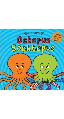 Octopus Socktopus. Nick Sharratt
