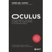 Oculus. Как создать лучшую в мире VR компанию и потерять все?. Блейк Дж. Харрис. Фото 1