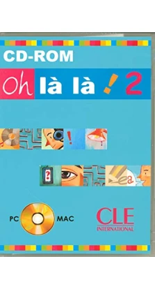 Oh La La! 2. CD-ROM. Catherine Favret. I. Gallego. E. Muguruza