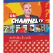 On Channel TV. Elementary. Activity Book. H. Q. Mitchell. Фото 1