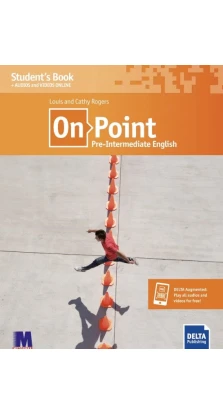 On Point B1 Pre-Intermediate English. Student's book. Louis Rogers. Кэти Роджерс (Cathy Rogers)
