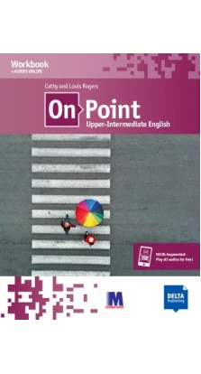 On Point B2 Upper-Intermediate English. Workbook. Louis Rogers. Кэти Роджерс (Cathy Rogers)