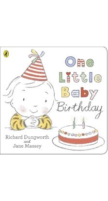 One Little Baby Birthday. Richard Dungworth