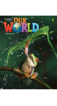 Our World 2nd Edition 1 Workbook. Kate Cory-Wright. Sue Harmes