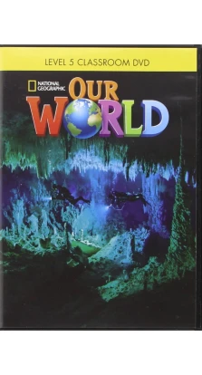 Our World 5. Classroom DVD. Ronald Scro