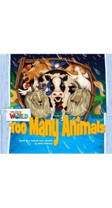 Our World. Big Book 1: Too Many Animals. Sofia Feldman