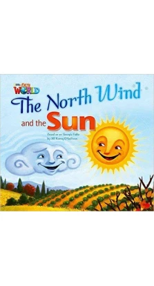 Our World. Big Book 2: North Wind and The Sun. Jill Korey O'Sullivan