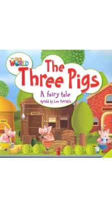 Our World Big Book 2: Three Pigs. Daniel Moreton