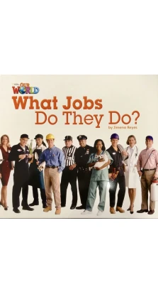 Our World. Big Book 2: What Jobs Do They Do?. Jimena Reyes