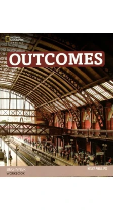 Outcomes Beginner. Workbook and Audio CD. Catherine Smith