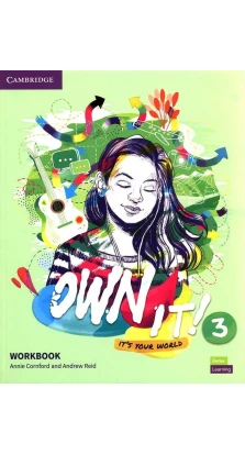 Own it! 3 Workbook with eBook. Andrew Reid. Annie Cornford