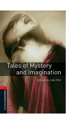 Oxford Bookworms Library: Stage 3: Tales of Mystery and Imagination. Эдгар Аллан По (Edgar Allan Poe)