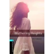 Oxford Bookworms Library: Stage 5: Wuthering Heights. Эмили Бронте (Emily Bronte). Фото 1
