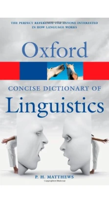 Oxford Concise Dictionary of Linguistics. Peter Matthews